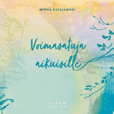 Voimasatuja aikuisille