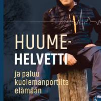 Huumehelvetti ja paluu kuolemanportilta elämään