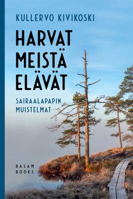 Harvat meistä elävät