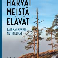 Harvat meistä elävät