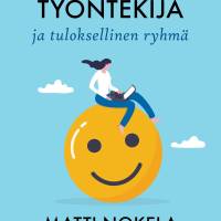 Hyvinvoiva työntekijä ja tuloksellinen ryhmä